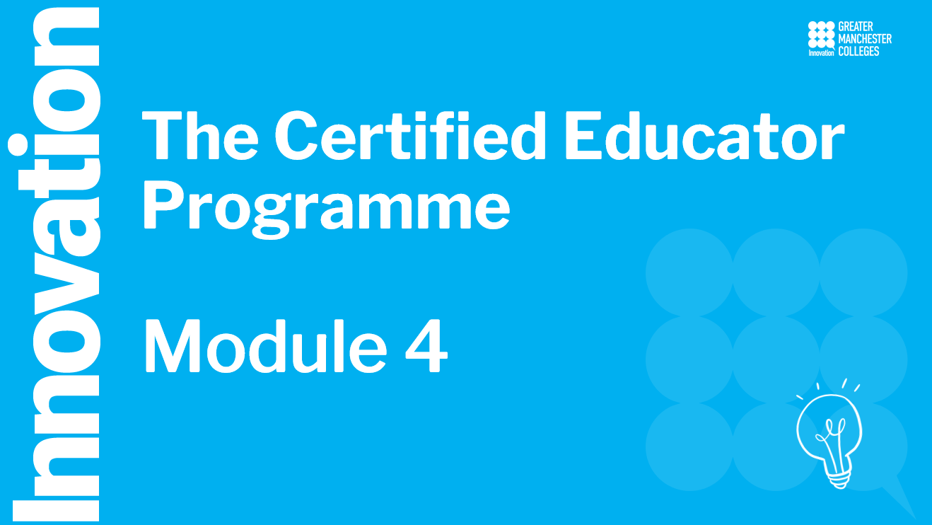 Certified Educator Module Four